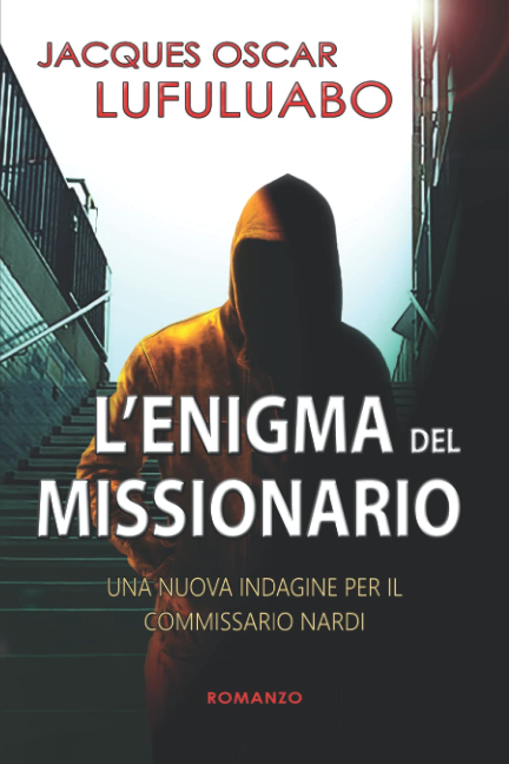 L'enigma del Missionario: Una nuova indagine per il commissario Nardi (Le indagini del commissario Nardi)