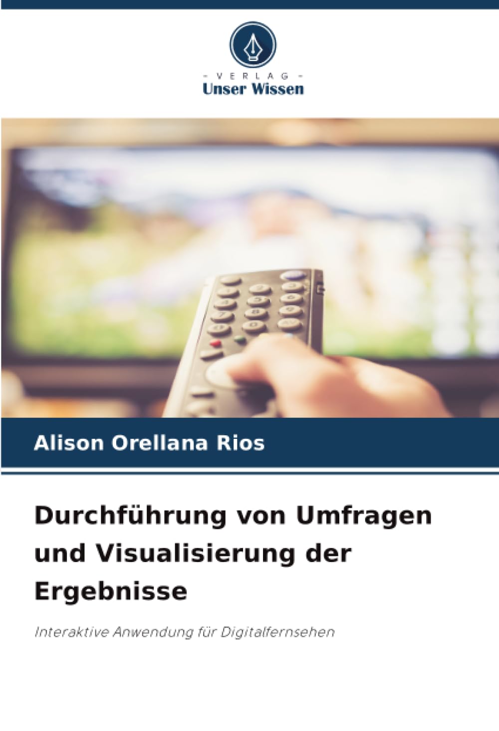 Durchführung von Umfragen und Visualisierung der Ergebnisse: Interaktive Anwendung für Digitalfernsehen