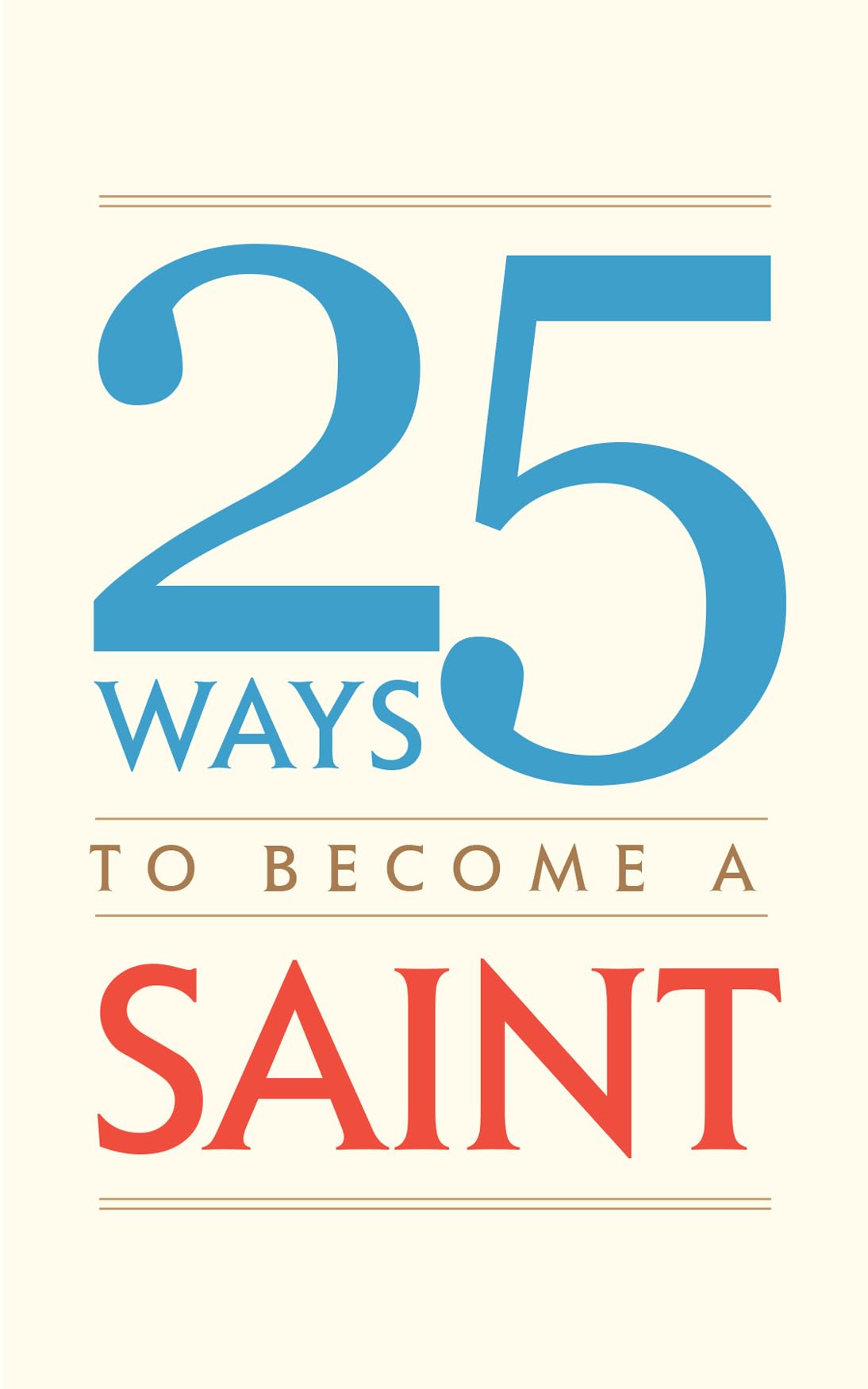 Buy 25 Ways to Become a Saint — BookShops.in