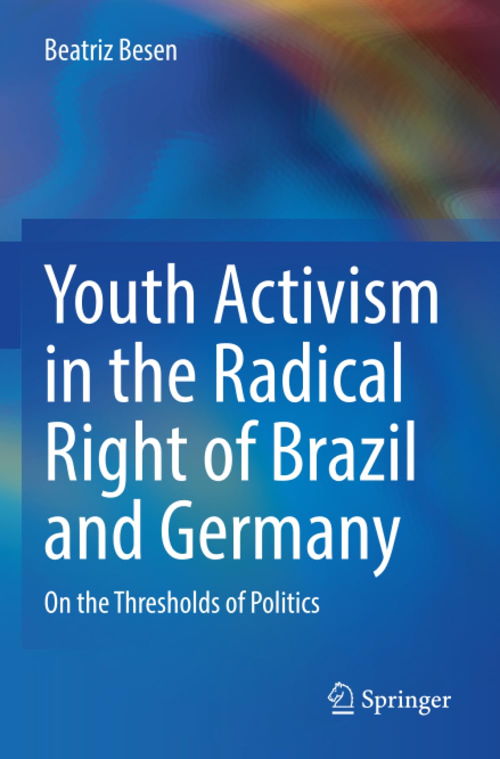 Youth Activism in the Radical Right of Brazil and Germany: On the Thresholds of Politics