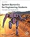 System Dynamics for Engineering Students: Concepts and Applications