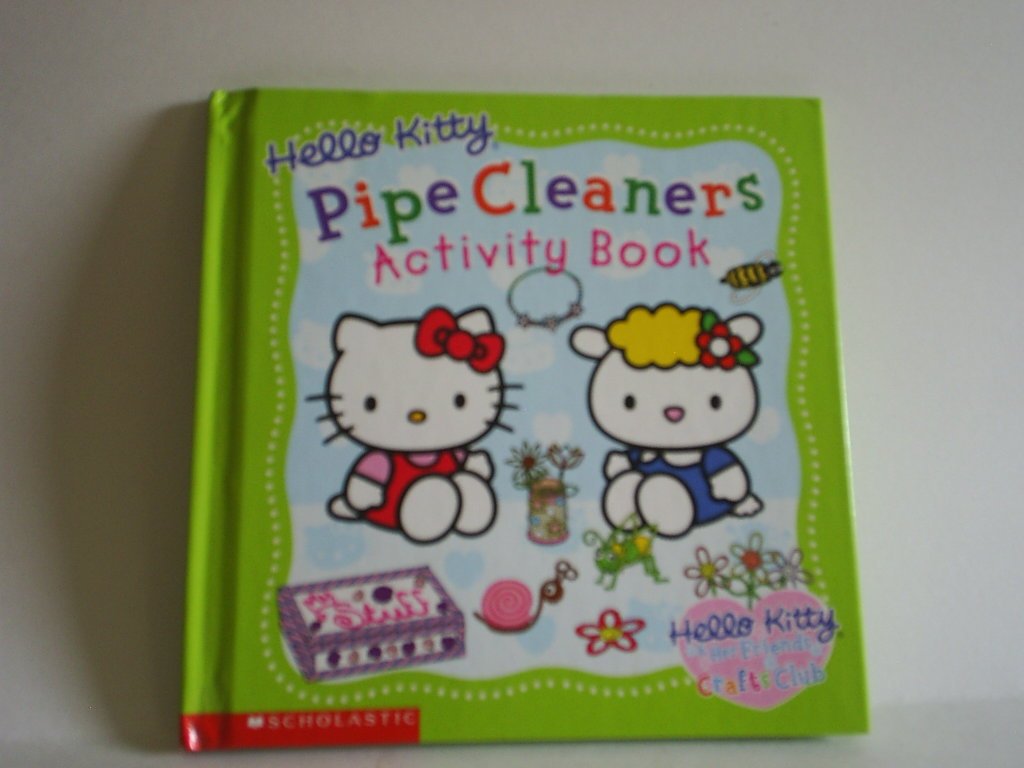 Hello Kitty Pipe Cleaners Activity Book (Hello Kitty & Her Friends