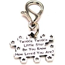 ChubbyChicoCharms Twinkle Twinkle Little Star Do You Know How Loved You are Pewter Charm on a Zipper Pull