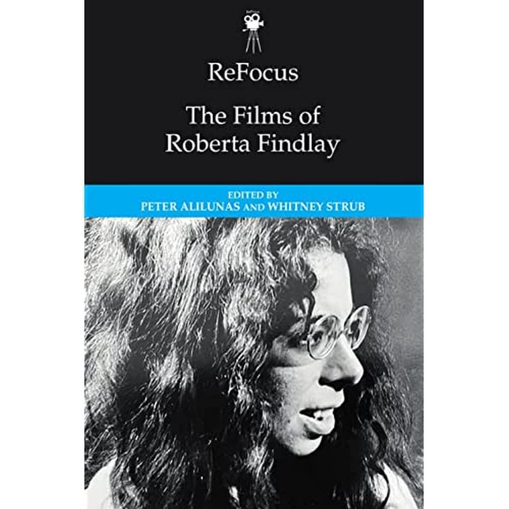 Refocus: The Films of Roberta Findlay Édition Universitaire Luxe