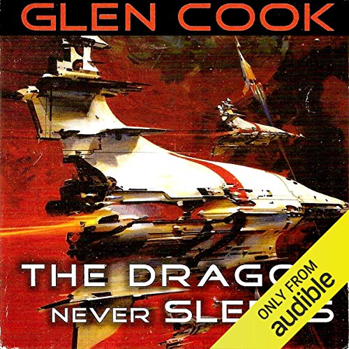 The Dragon Never Sleeps (Audible Audio Edition) Glen Cook, Fleet