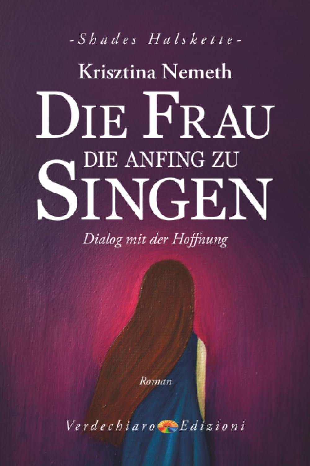 Die Frau die anfing zu singen