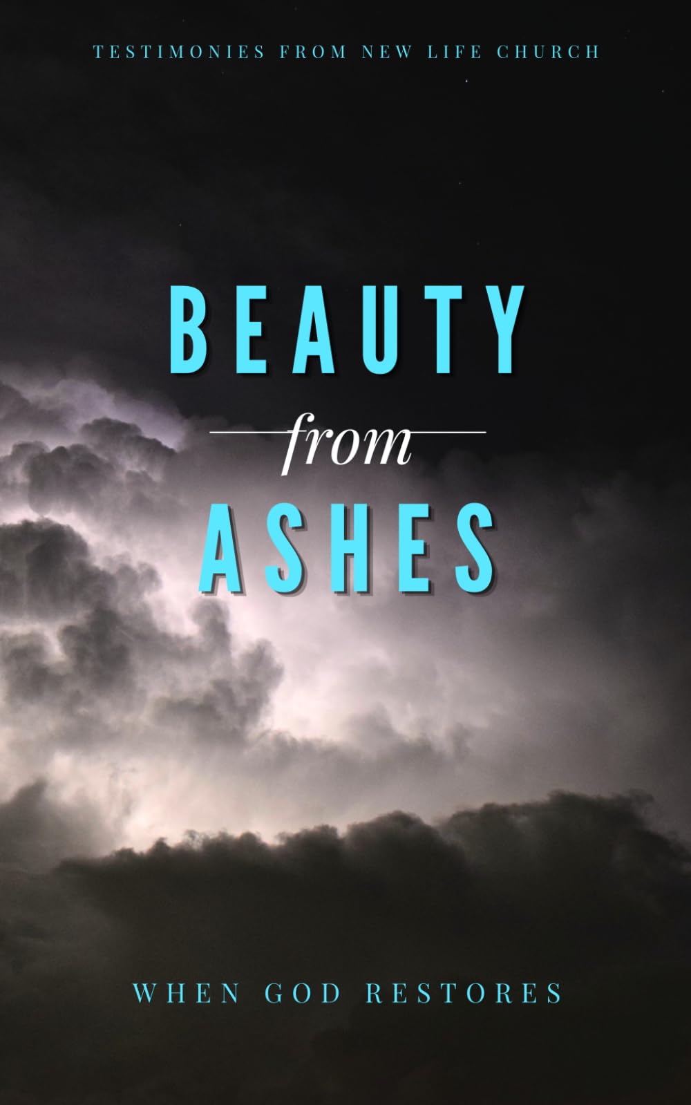 Beauty from Ashes: When God Restores