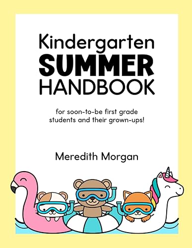 Kindergarten Summer Handbook: A First Grade Workbook for Learning at