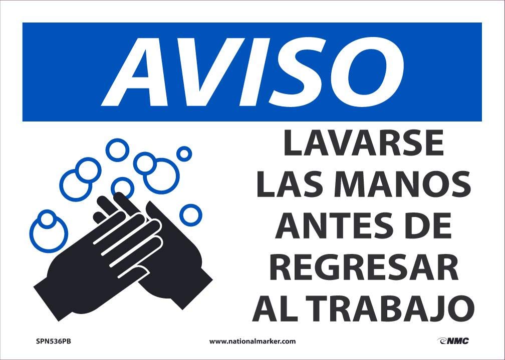 NMC SPN536PB Notice Wash Hands Before Returning to Work Sign, Spanish, 10 X 14, Adhesive Backed Pressure Sensitive Vinyl, Peel & Stick