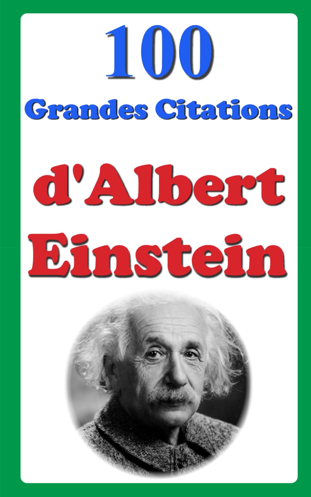 100 Grandes Citations d'Albert Einstein