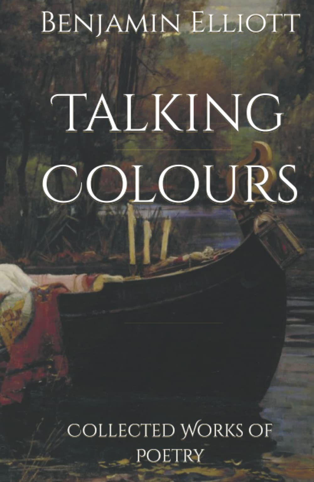 Talking Colours: Collected Works of Poetry