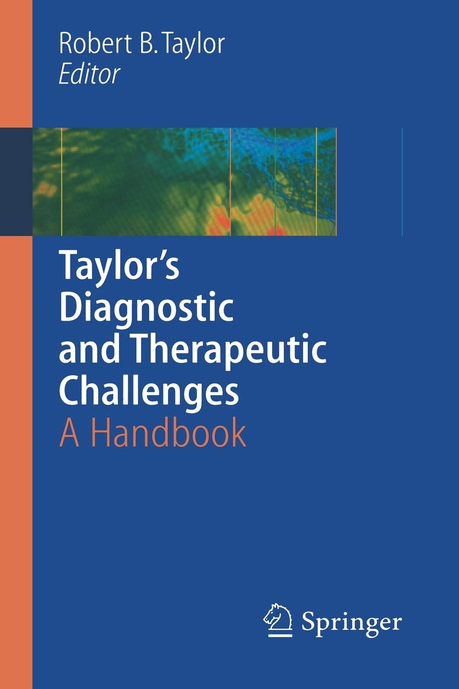 Taylor's Diagnostic and Therapeutic Challenges: A Handbook