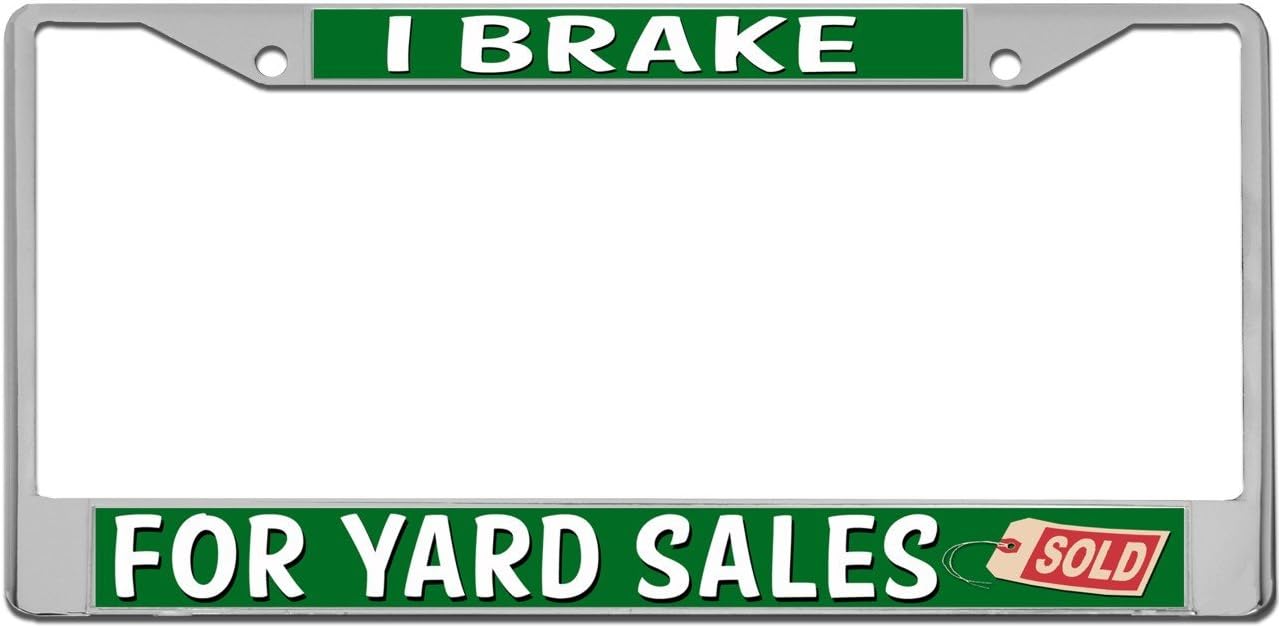 I Brake for Yard Sales License Plate Frame by Redeye Laserworks