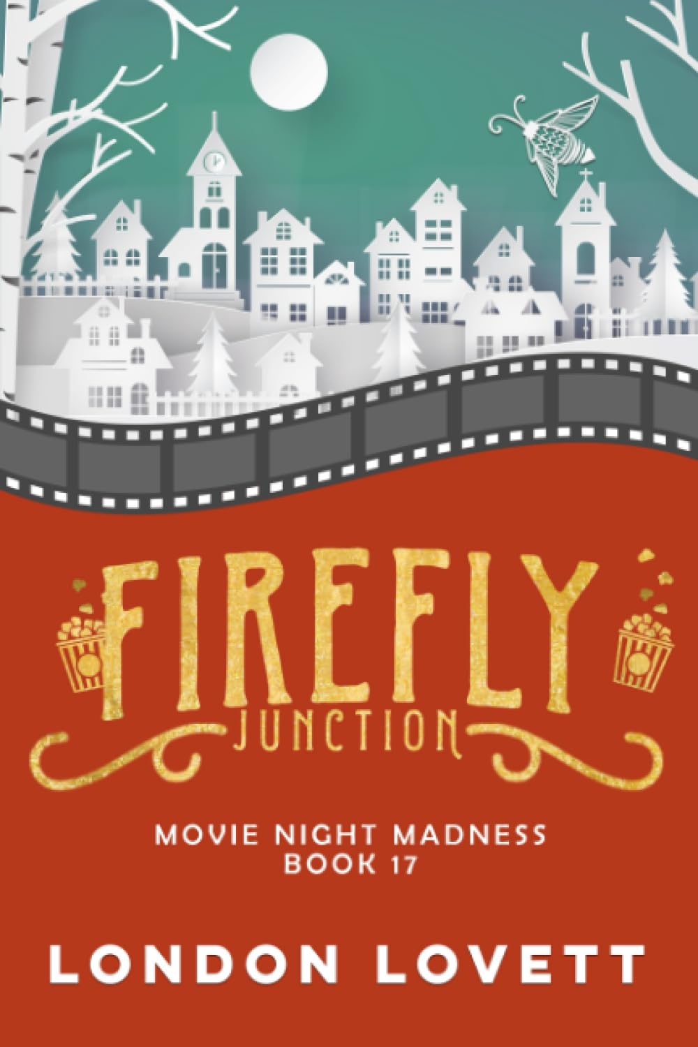 Movie Night Madness (Firefly Junction Cozy Mystery)
