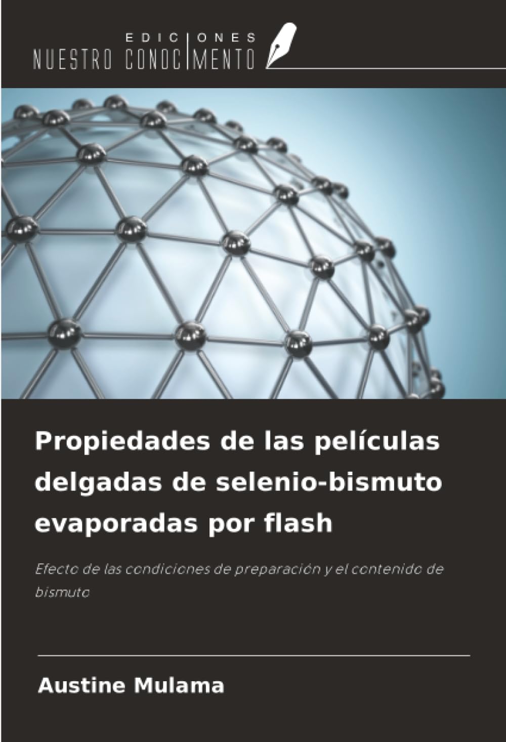 Propiedades de las películas delgadas de selenio-bismuto evaporadas por flash: Efecto de las condiciones de preparación y el contenido de bismuto