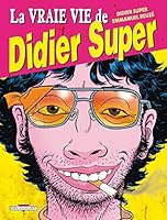 Vraie Vie de Didier Super T01 2756021210 Book Cover
