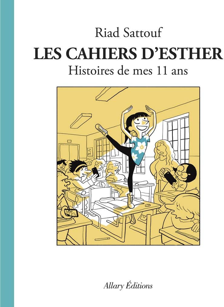 Les cahiers d'Esther 2 Histoires de mes 11 ans