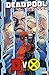 Deadpool Classic Vol. 21: DvX