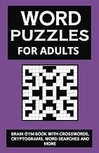 Word Puzzles for Adults: Brain Gym Book with Crosswords, Cryptograms, Word Searches and more