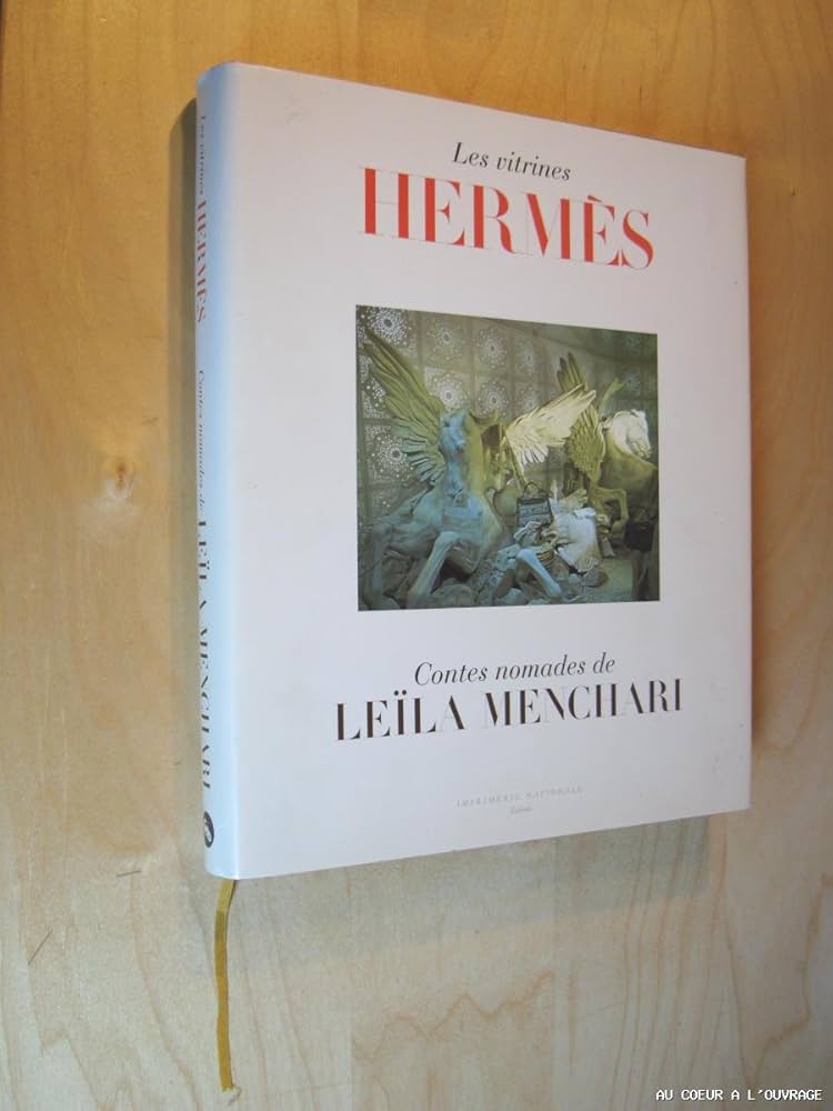 Les Vitrines Hermes ／ Le Monde d'Hermès Amazon.fr - Les Vitrines Hermès : Contes nomades de Leïla