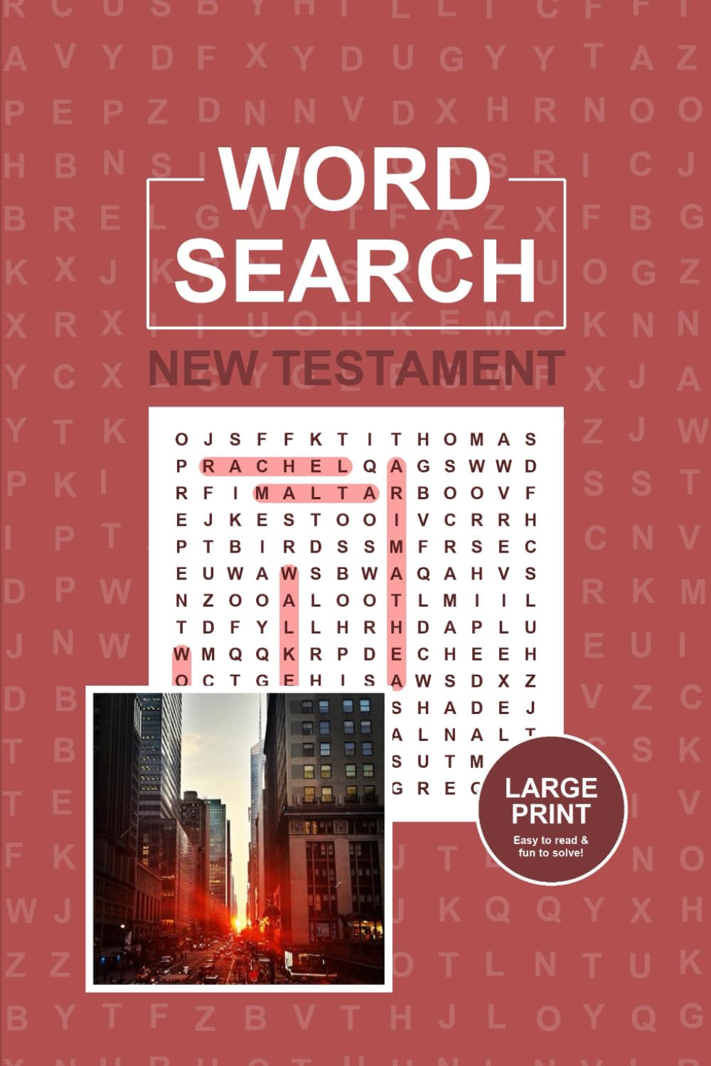 New Testament Word Search: Bible Stories and Teachings Puzzle Book: 55 Large Print Christian Word Search Puzzles Featuring Jesus, Apostles, Parables, and Gospel Events