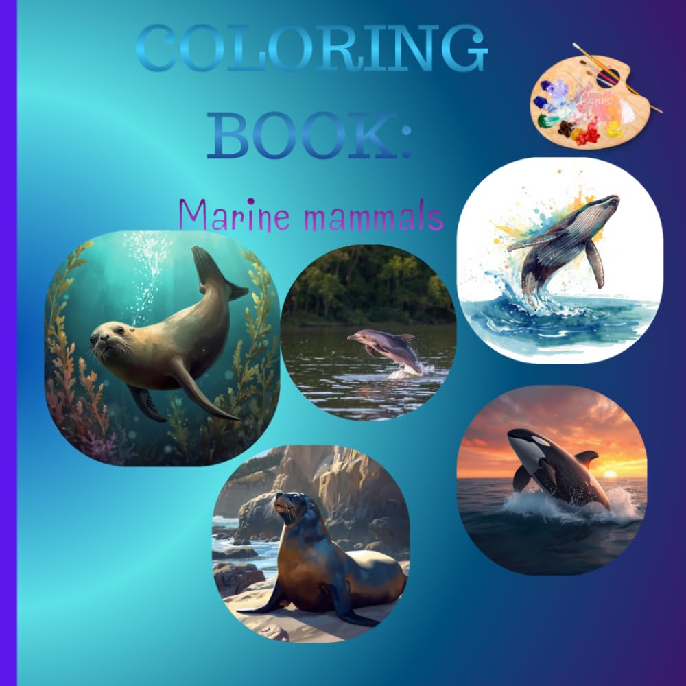 Amazing Marine Mammals Coloring Book: Amazing Marine Mammals Coloring Book: 27 Playful Designs of Whales, Dolphins & Sea Otters – An Oceanic Adventure for All Ages!