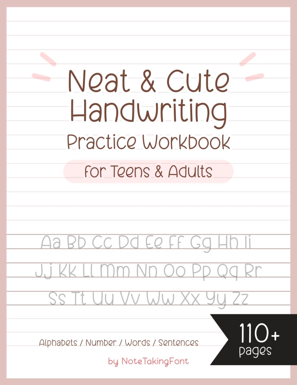 Neat and Cute Handwriting practice Workbook for adults and Teens: Improve your handwriting skill & Practice with Monoline lettering Practice Page, ... worksheet for adults, My MelonSoda font