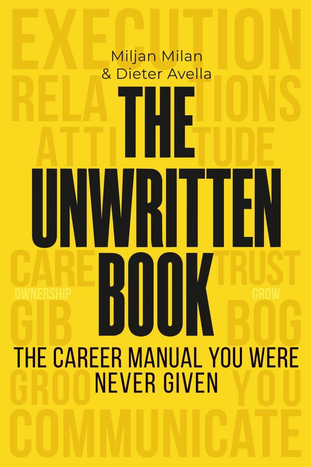The Unwritten Book: The Career Manual You Were Never Given