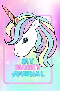 My Money Journal: Allowance Ledger for Kids, Teach your child to track their money and save for big ticket items in a fun unicorn logbook