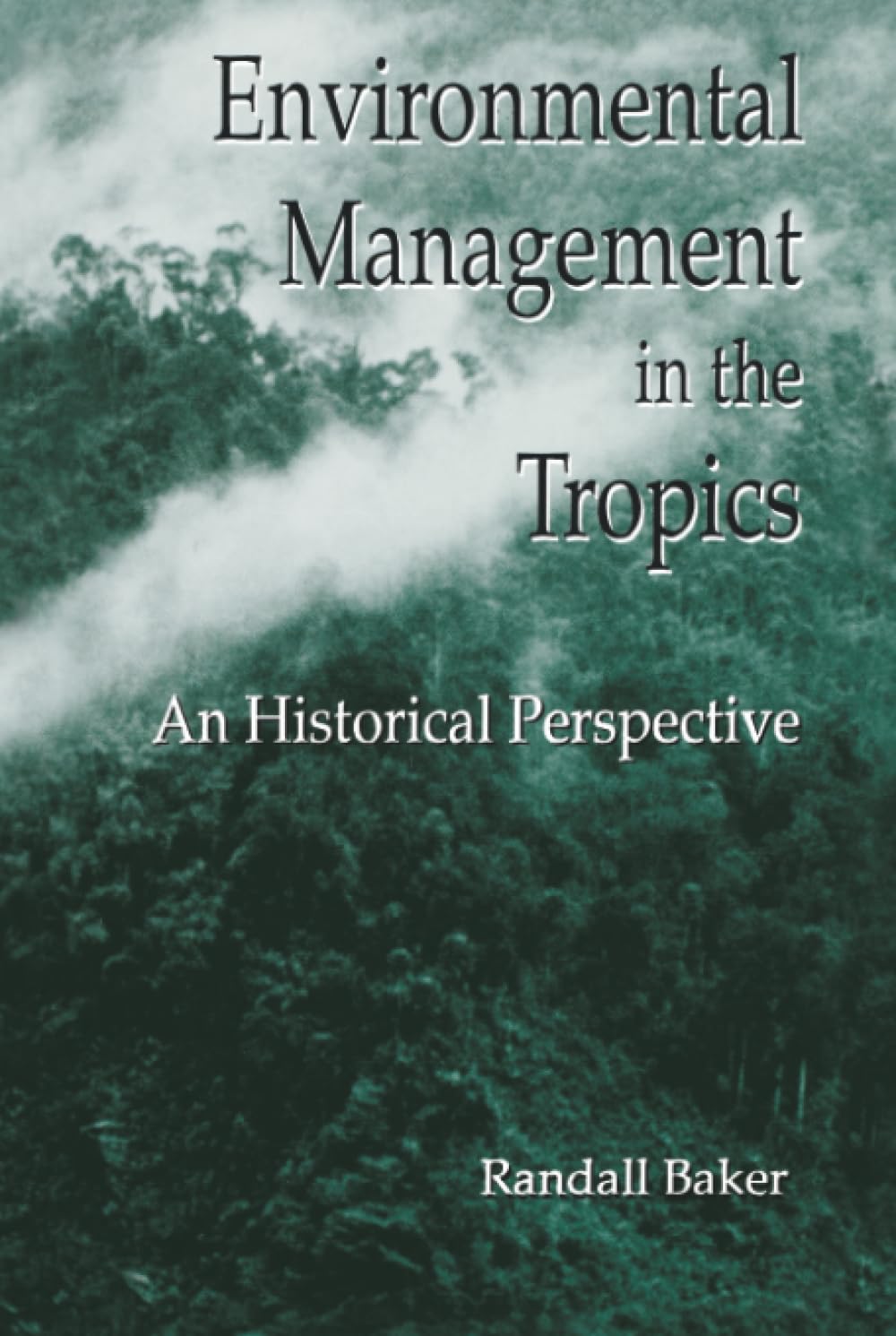 Environmental Management in the Tropics