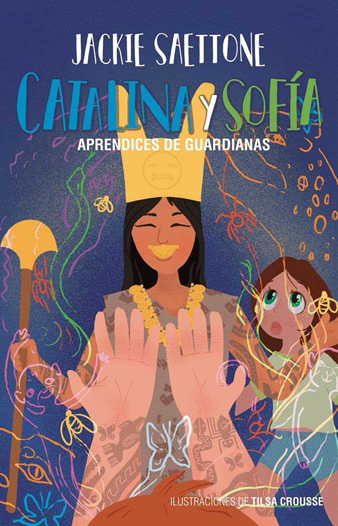 Catalina y Sofía Aprendices de Guardianas (Catalina y Sofia nº 3) (Spanish Edition)