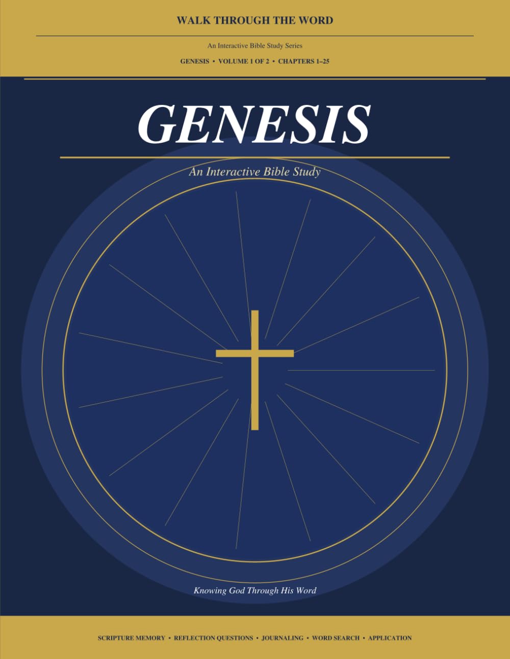 Genesis: An Interactive Bible Study — Volume 2 of 2 — Chapters 26–50 (Walk Through the Word)