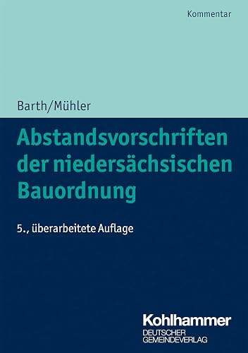 Abstandsvorschriften der niedersächsischen Bauordnung (Kommunale Schriften für Niedersachsen)