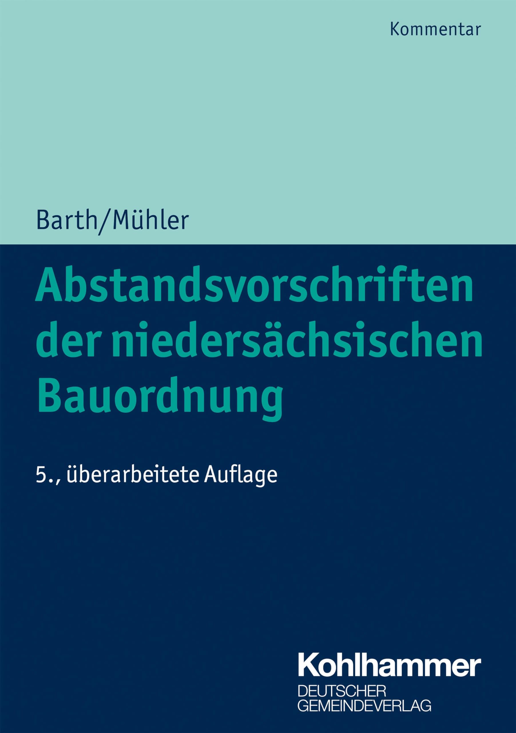 Abstandsvorschriften der niedersächsischen Bauordnung (Kommunale Schriften für Niedersachsen)