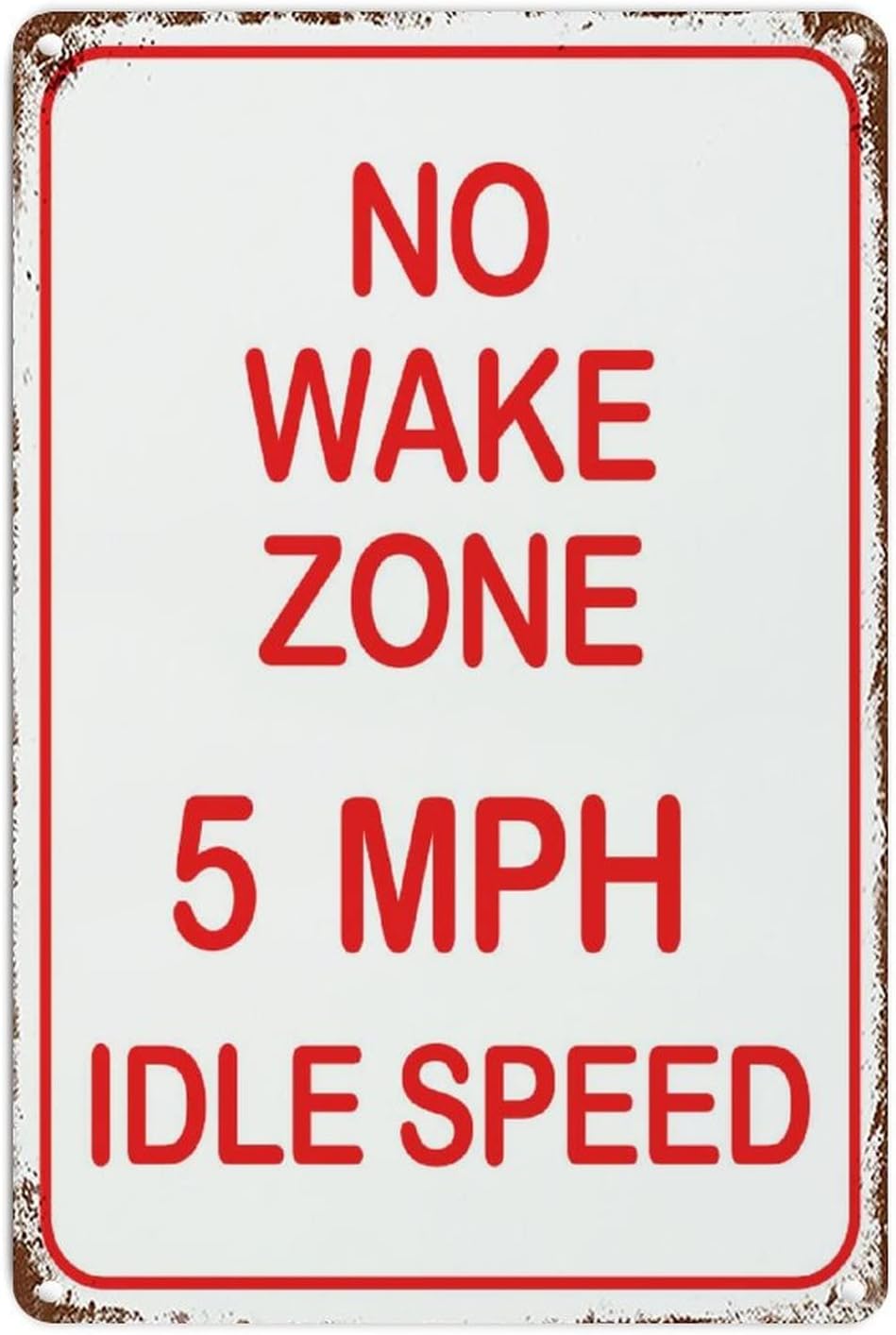 WoGuangis Metal Warning Sign No Wake Zone 5Idle Speed Metal Art Sign Vintage Street Sign Warning Symbol Metal Tin Sign for Street High Way Gate Fence Garden 8x12in Business Sign Art Decor