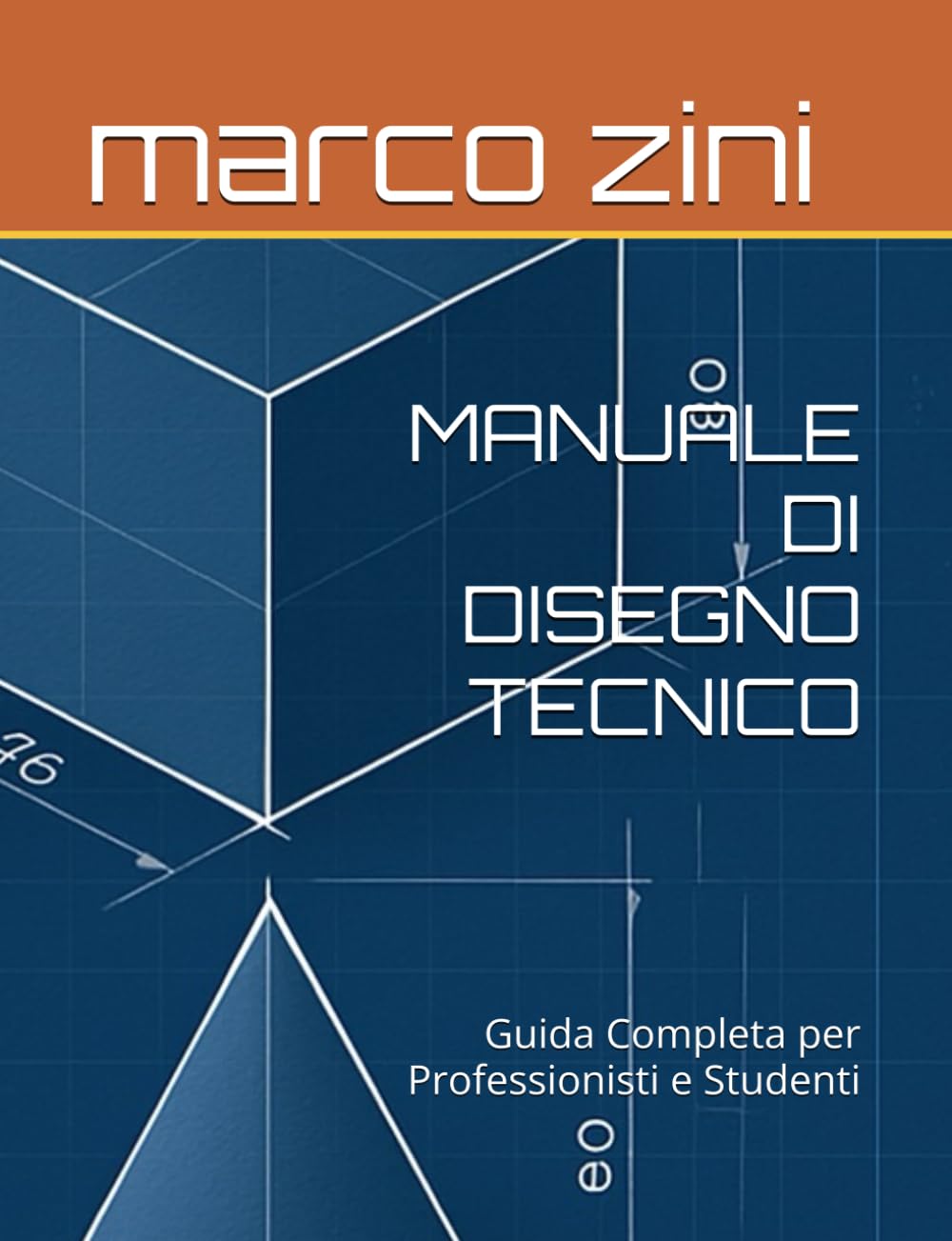 IL GRANDE MANUALE DI DISEGNO TECNICO: Guida Completa per Professionisti e Studenti
