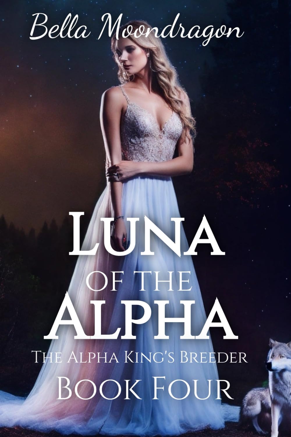 Luna of the Alpha: The Alpha King's Breeder Book Four: 4