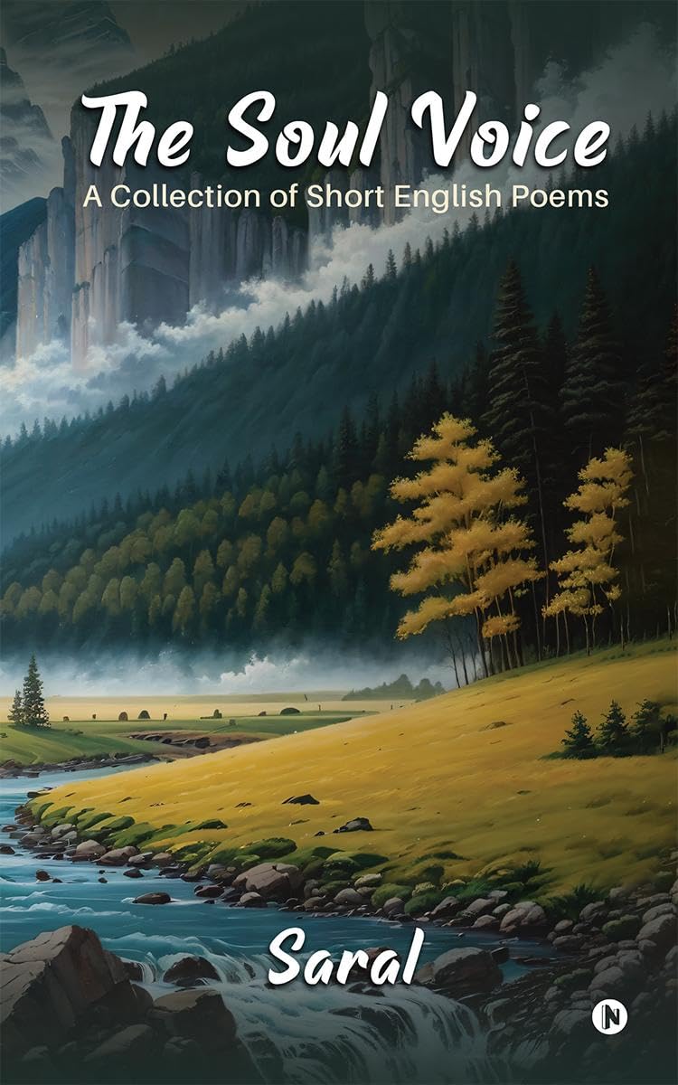 The Soul Voice: A Collection of Short English Poems