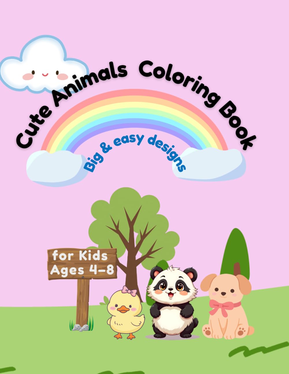 Easy Animal Coloring Book for Kids Ages 4–8: Simple & Fun Coloring Pages with Big, Cute Animals for Toddlers, Preschoolers & Beginners