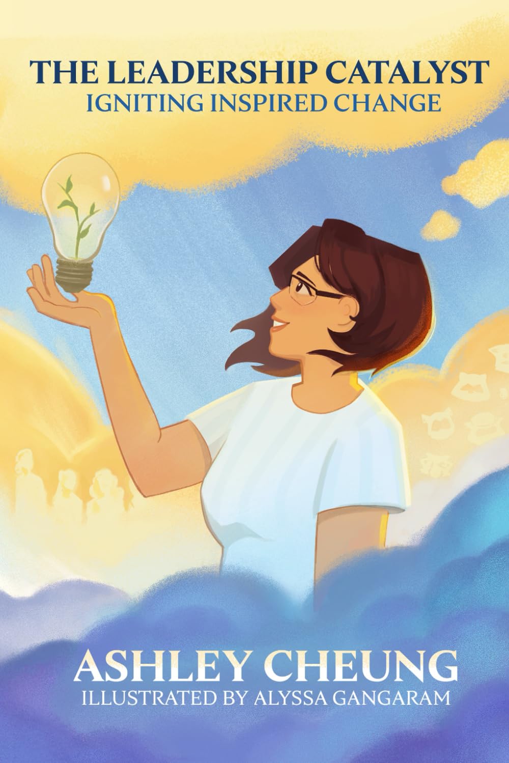 The Leadership Catalyst: Igniting Inspired Change