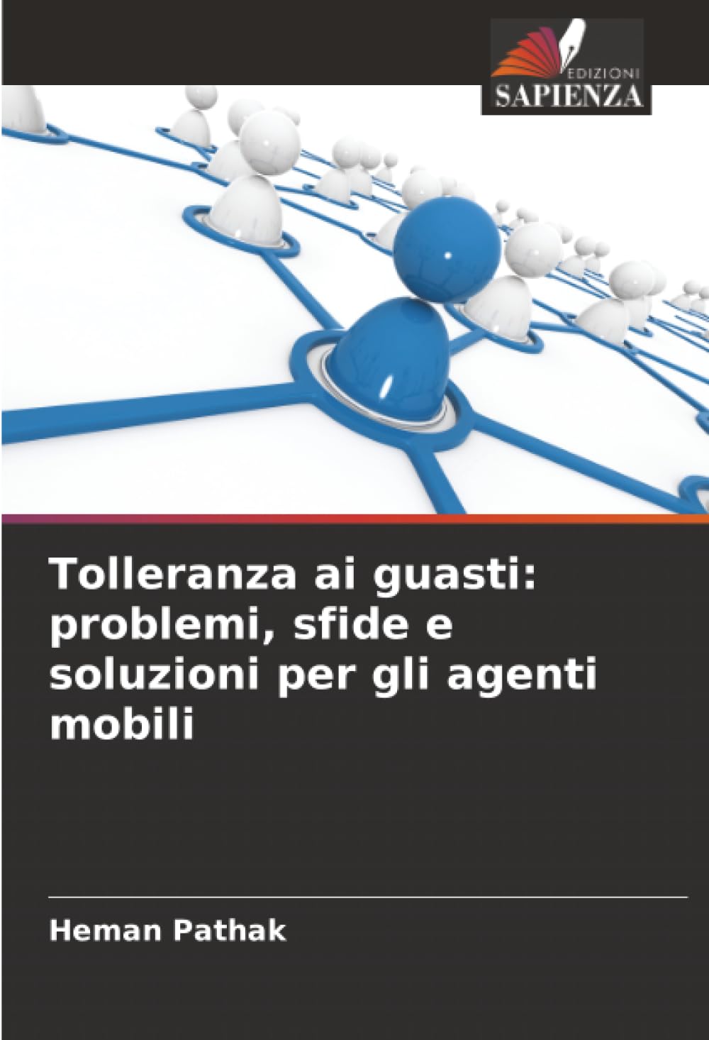 Tolleranza ai guasti: problemi, sfide e soluzioni per gli agenti mobili