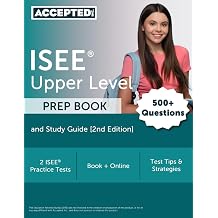 ISEE Upper Level Prep Book 2 ISEE Practice Tests and Study Guide [2nd Edition]