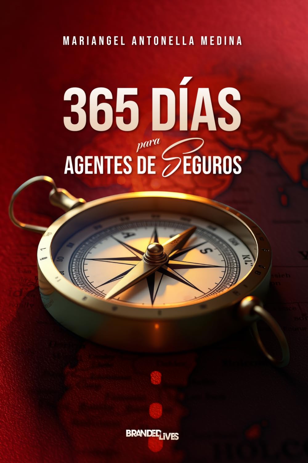 365 Días para agentes de seguros: Guía práctica de ventas para prospectar clientes y cierre que generan ingresos constantes