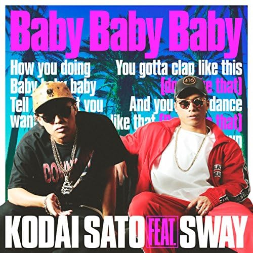 Amazon Musicでkodai satoのBaby Baby Baby feat. SWAYを再生する