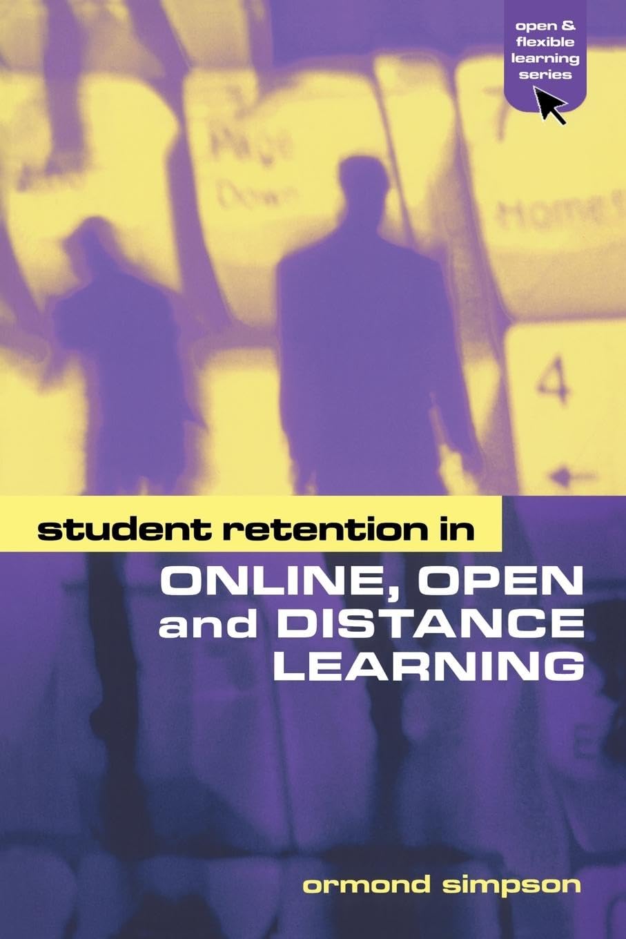 Student Retention in Online, Open and Distance Learning (Open and Flexible Learning Series)