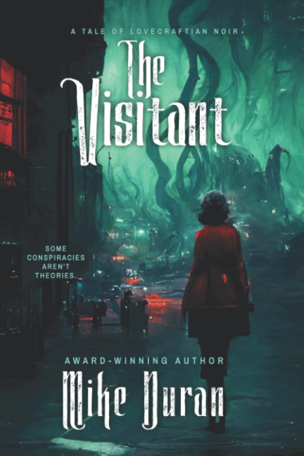 The Visitant: A Tale of Lovecraftian Noir