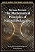 The Mathematical Principles of Natural Philosophy (Great Works that Shape our World)