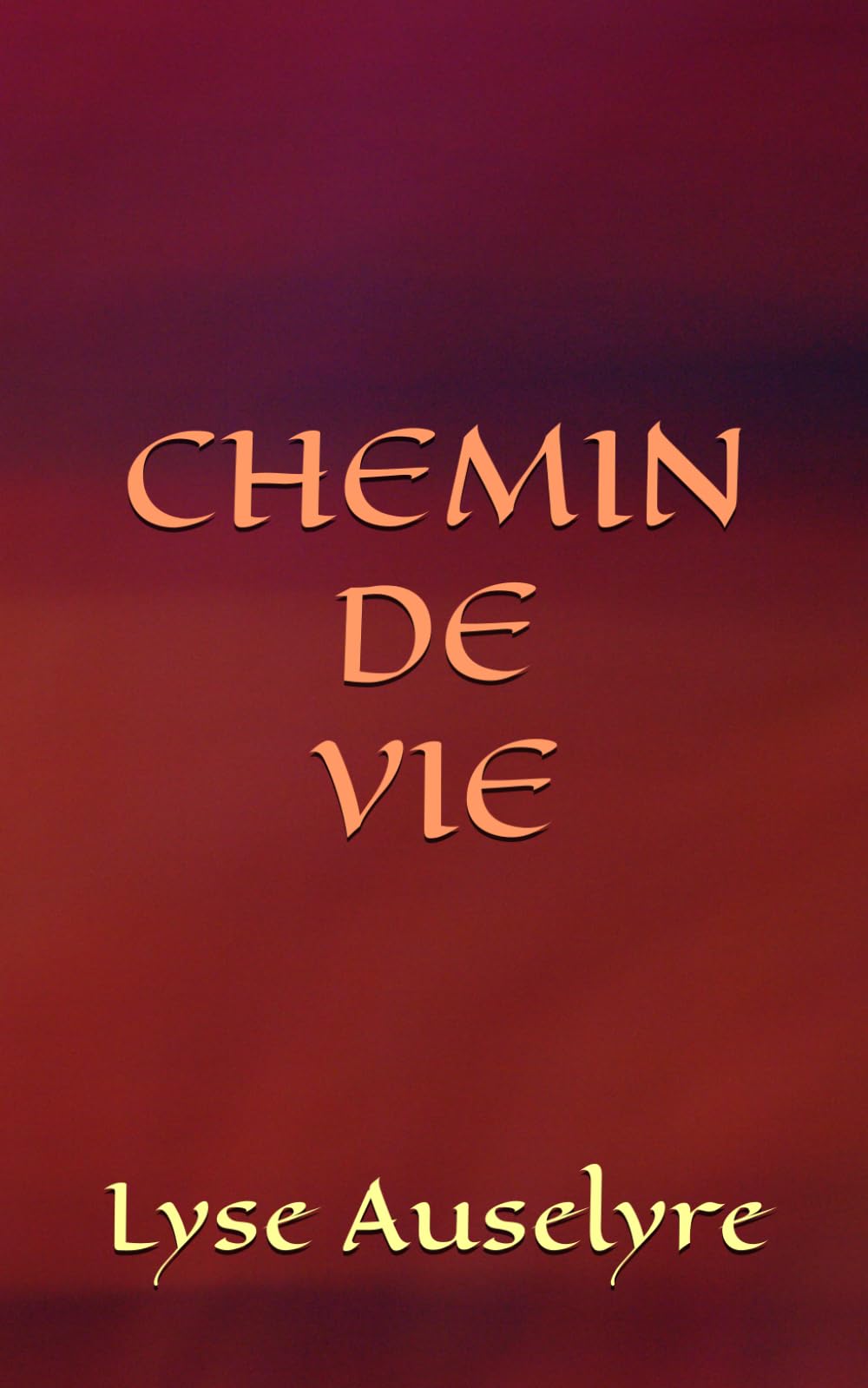 CHEMIN DE VIE