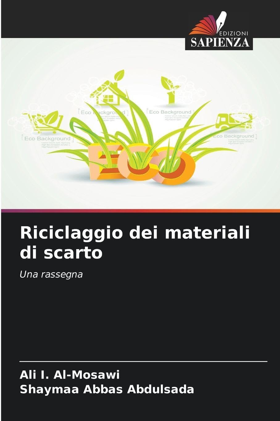 Riciclaggio dei materiali di scarto: Una rassegna
