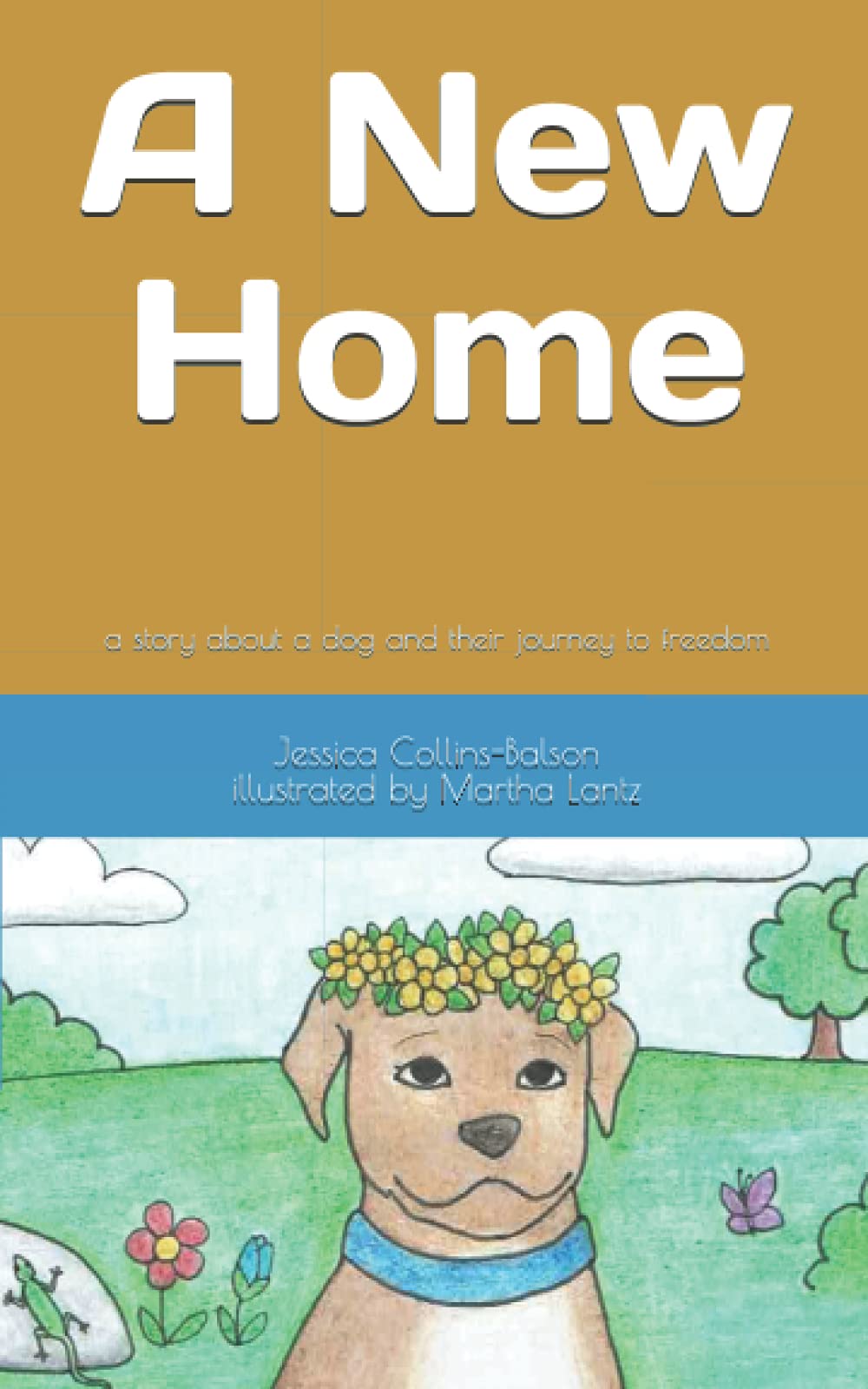 A New Home: a story about a dog and their journey to freedom